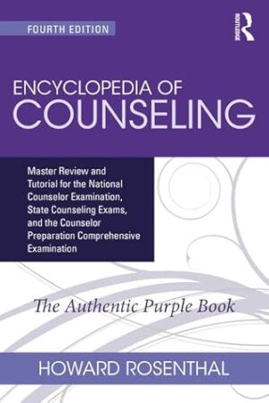 Encyclopedia of Counseling Package: Complete Review Package for the NCE, CPCE, CECE, and State Counseling Exams