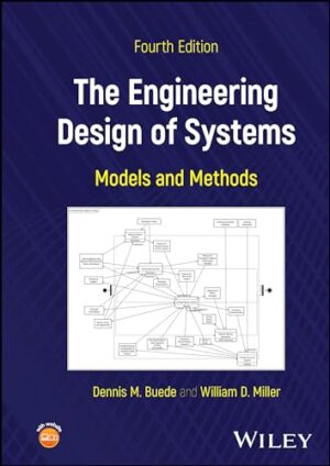 The Engineering Design of Systems: Models and Methods