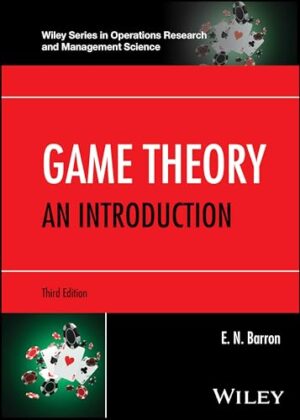 Game Theory: An Introduction (Wiley Series in Operations Research and Management Science)