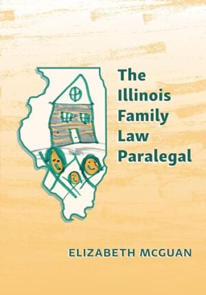 The Illinois Family Law Paralegal