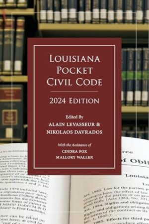 Louisiana Pocket Civil Code, 2024 Edition