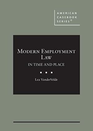 Modern Employment Law: In Time and Place