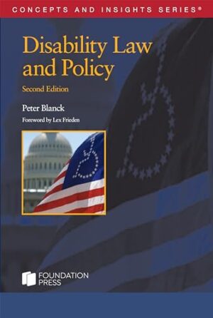 Disability Law and Policy (Concepts and Insights)