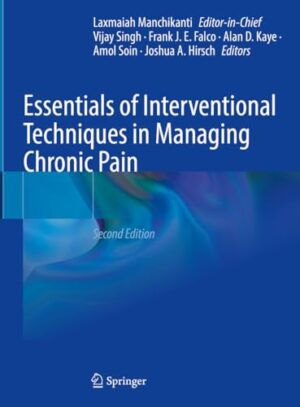 Essentials of Interventional Techniques in Managing Chronic Pain