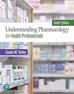 Understanding Pharmacology for Health Professionals