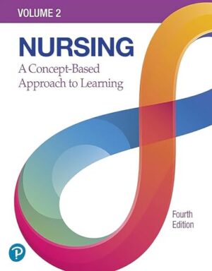 Nursing: A Concept-Based Approach to Learning, Volume 2