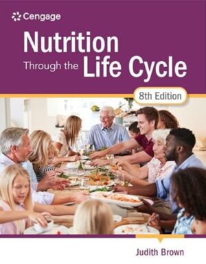 Nutrition Through the Life Cycle