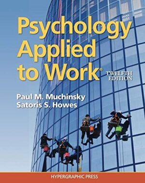Psychology Applied to Work? 12th Edition