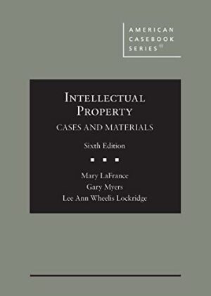 Intellectual Property: Cases and Materials