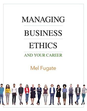 Managing Business Ethics: And Your Career