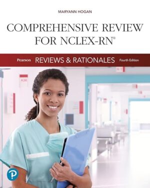 Pearson Reviews & Rationales: Comprehensive Review for NCLEX-RN