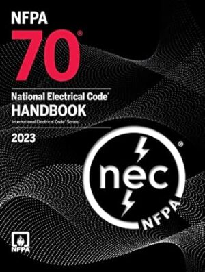 NFPA 70, National Electrical Code Handbook, 2023 Edition