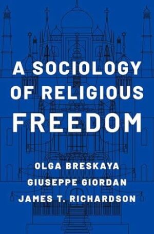 A Sociology of Religious Freedom