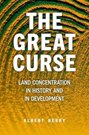 The Great Curse: Land Concentration in History and in Development