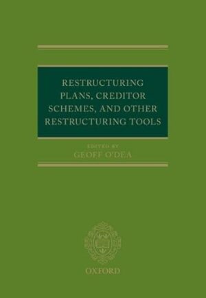Restructuring Plans, Creditor Schemes, and other Restructuring Tools