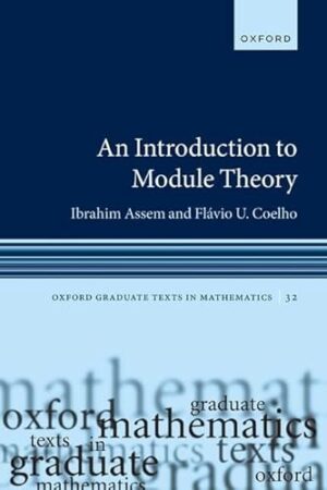 An Introduction to Module Theory (Oxford Graduate Texts in Mathematics)