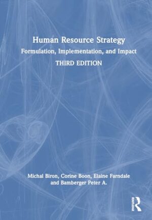 Human Resource Strategy: Formulation, Implementation, and Impact