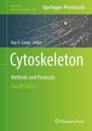 Cytoskeleton: Methods and Protocols (Methods in Molecular Biology, 2364)