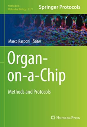Organ-on-a-Chip: Methods and Protocols (Methods in Molecular Biology, 2373)