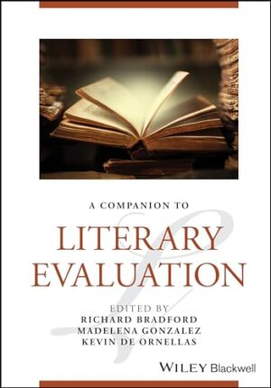 A Companion to Literary Evaluation (Blackwell Companions to Literature and Culture)