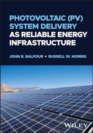 Photovoltaic (PV) System Delivery as Reliable Energy Infrastructure