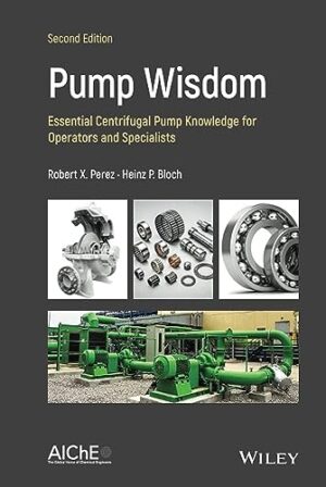 Pump Wisdom: Essential Centrifugal Pump Knowledge for Operators and Specialists