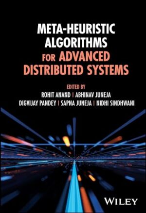 Meta-Heuristic Algorithms for Advanced Distributed Systems