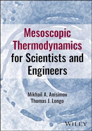 Mesoscopic Thermodynamics for Scientists and Engineers
