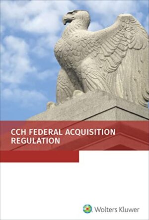 Federal Acquisition Regulation (FAR) as of July 1, 2022