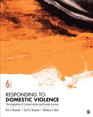 Responding to Domestic Violence: The Integration of Criminal Justice and Human Services