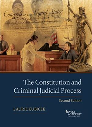 The Constitution and Criminal Judicial Process (Higher Education Coursebook)