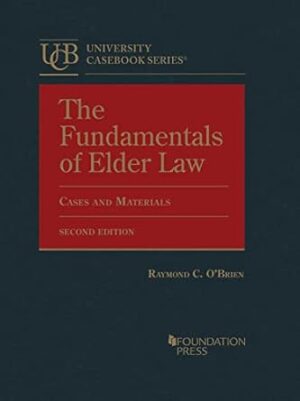 The Fundamentals of Elder Law, Cases and Materials