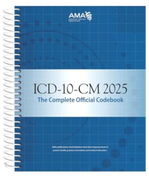 ICD-10-CM 2025: The Complete Official Codebook (ICD-10-CM the Complete Official Codebook)