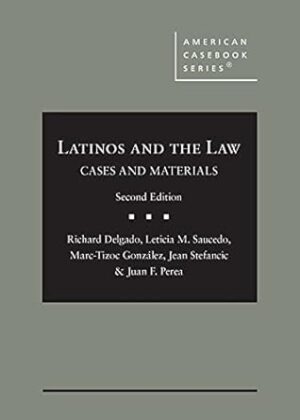 Latinos and the Law: Cases and Materials
