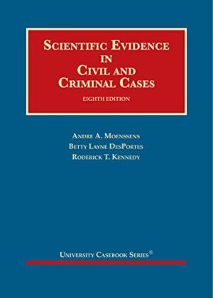 Scientific Evidence in Civil and Criminal Cases