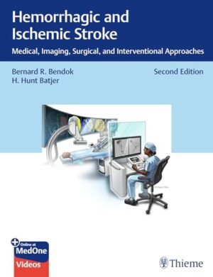 Hemorrhagic and Ischemic Stroke: Medical, Imaging, Surgical, and Interventional Approaches