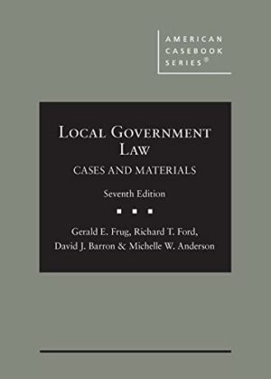 Local Government Law, Cases and Materials