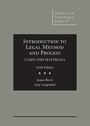 Introduction to Legal Method and Process, Cases and Materials