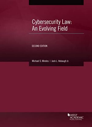 Cybersecurity Law: An Evolving Field