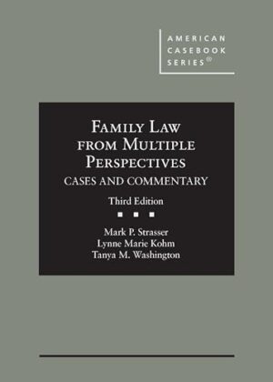 Family Law From Multiple Perspectives: Cases and Commentary