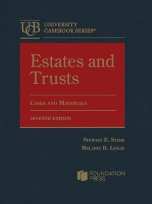 Estates and Trusts, Cases and Materials