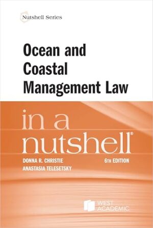 Ocean and Coastal Management Law in a Nutshell