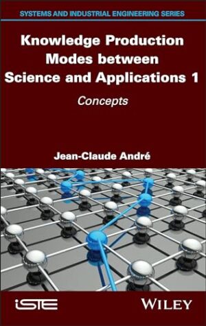Knowledge Production Modes between Science and Applications 1: Concepts