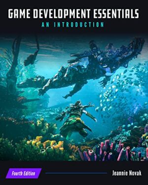 Game Development Essentials: An Introduction 4th Edition