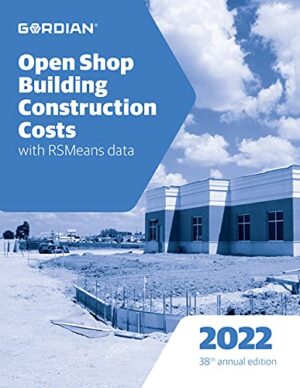 Open Shop Building Construction Costs With RSMmeans Data 2022 (Means Open Shop Building Construction Costs Data)