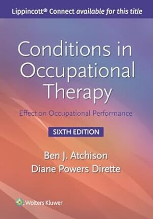 Conditions in Occupational Therapy: Effect on Occupational Performance (Lippincott Connect)