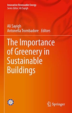The Importance of Greenery in Sustainable Buildings (Innovative Renewable Energy)
