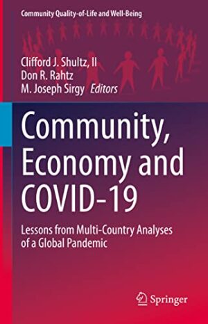 Community, Economy and COVID-19: Lessons from Multi-Country Analyses of a Global Pandemic (Community Quality-of-Life and Well-Being)
