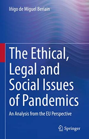 The Ethical, Legal and Social Issues of Pandemics: An Analysis from the EU Perspective