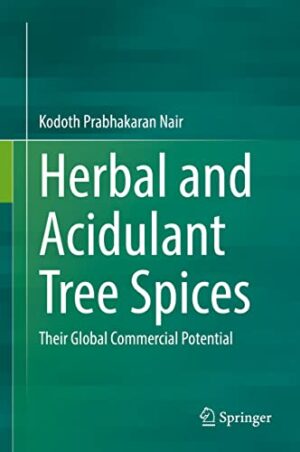 Herbal and Acidulant Tree Spices: Their Global Commercial Potential